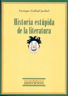 HIstoria estúpida Enrique Gallud Jardiel